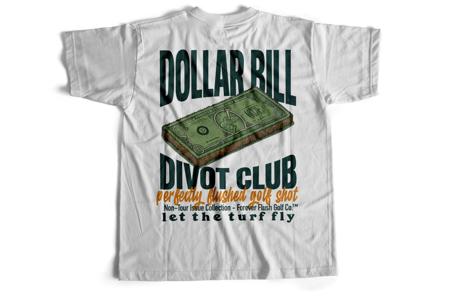 White t-shirt with Dollar Bill Divot Club graphic and text on a white background