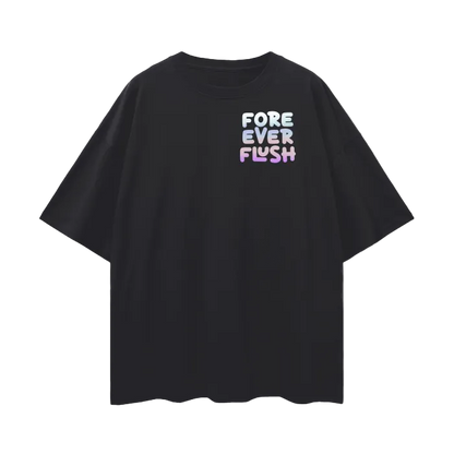 Black t-shirt with colorful text 'FORE EVER FLUSH' on a white background